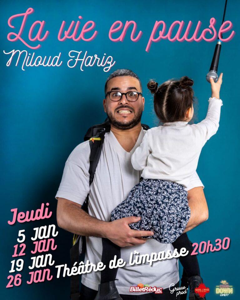 Affiche la vie en Pause de Miloud Hariz